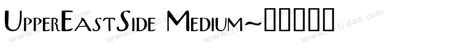 UpperEastSide Medium字体转换